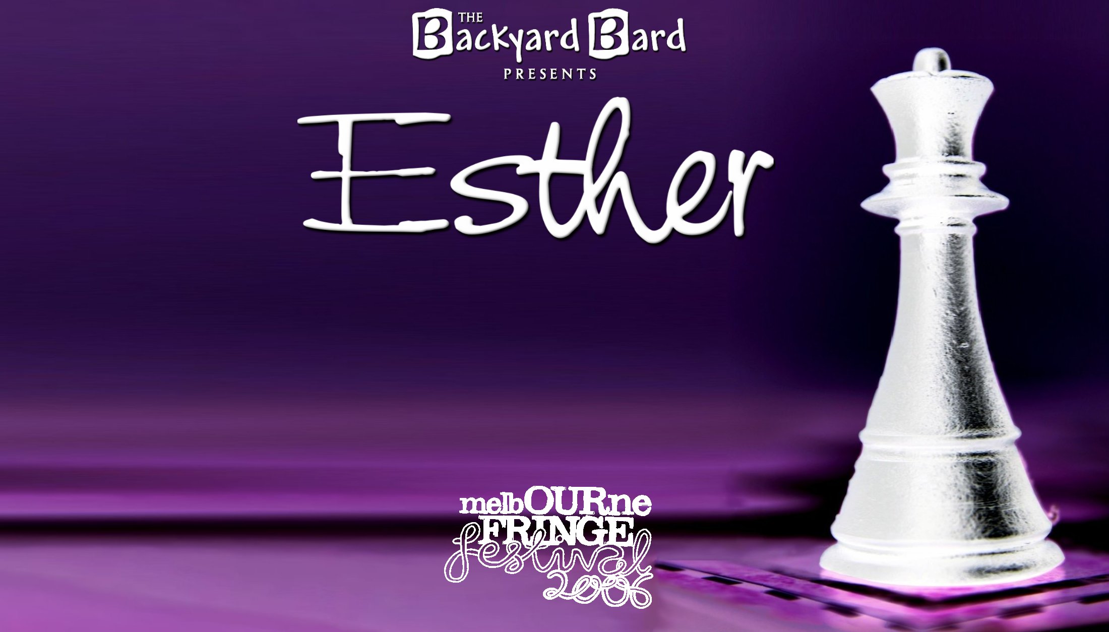 The Backyard Bard Presents Esther